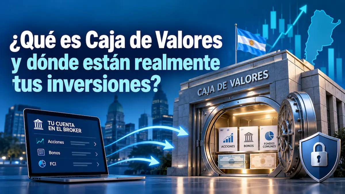 Qué es Caja de Valores y dónde están realmente tus inversiones
